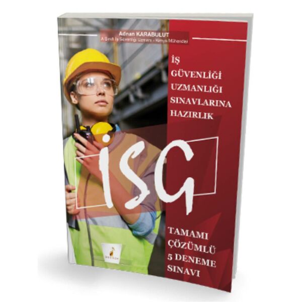 Pelikan İsg İş Güvenliği Sınavlarına Hazırlık Deneme