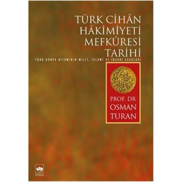 Türk Cihan Hakimiyeti Mefküresi Tarihi