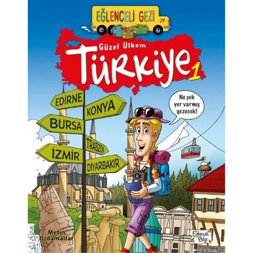 Eğlenceli Gezi Güzel Ülkem Türkiye