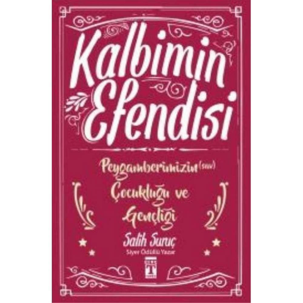 Kalbimin Efendisi Peygamberimizin Çocukluğu ve Gençliği