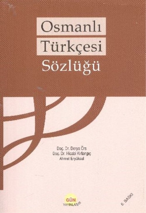 Osmanlı Türkçesi Sözlüğü Ciltsiz