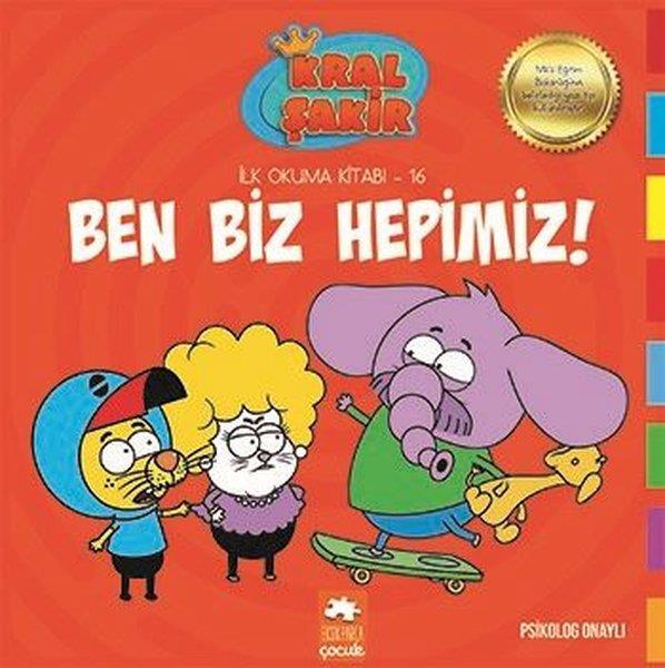 Kral Şakir İlk Okuma Kitabı 16 Ben Biz Hepimiz