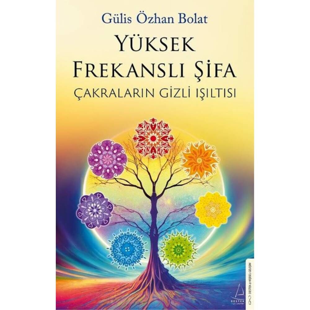 Yüksek Frekanslı Şifa Çakraların Gizli Işıltısı