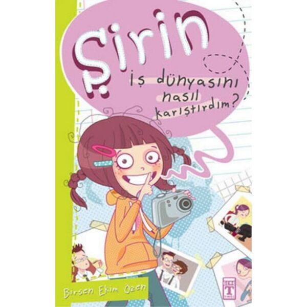 Şirin İş Dünyasını Nasıl Karıştırdım