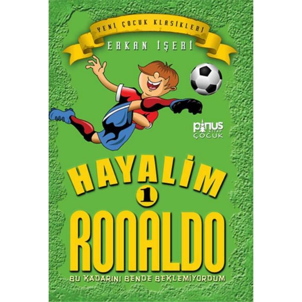 Hayalim Ronaldo 1 Bu Kadarını Bende Beklemiyordum