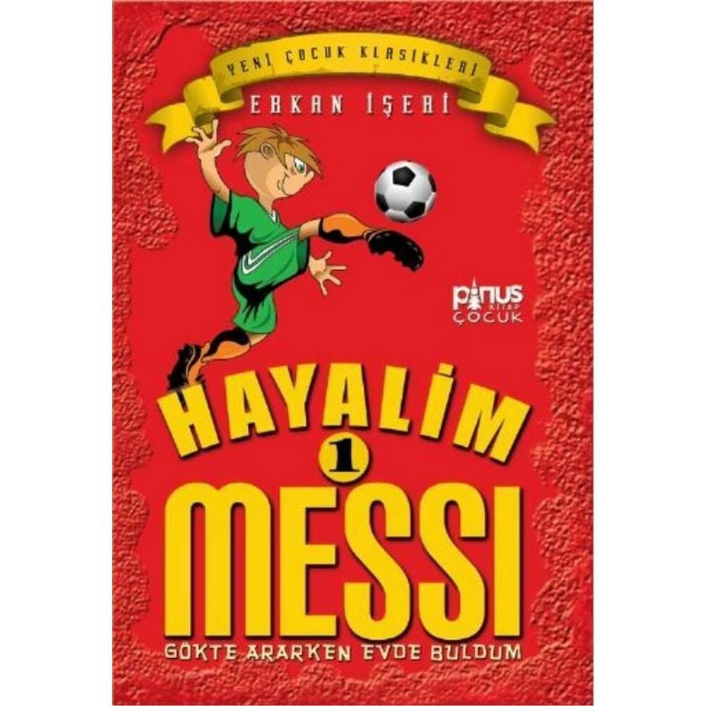 Hayalim Messi 1 Gökte Ararken Evde Buldum